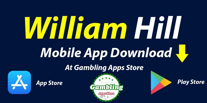 William Hill Mobile App 2022